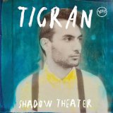 Shadow Theater Lyrics Tigran