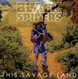 This Savage Land Lyrics Black Spiders