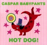 Hot Dog! Lyrics Caspar Babypants