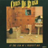At The End Of A Perfect Day Lyrics Chris De Burgh