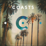 Coasts Lyrics Coasts