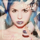 Static.Start. Lyrics Colette Carr