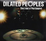 Directors of Photography Lyrics Dilated Peoples