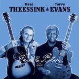 True & Blue Lyrics Hans Theessink & Terry Evans