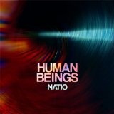 Natio Lyrics Human Beings