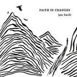 Faith in Changes Lyrics Jon Swift