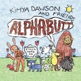 Alphabutt Lyrics Kimya Dawson