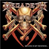 Killing Is My Business Lyrics Megadeth