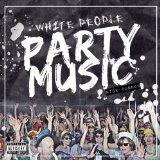 WHITE PEOPLE PARTY MUSIC Lyrics Nick Cannon