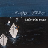 Back to the Ocean (EP) Lyrics Ryan Keen