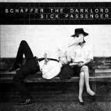 Sick Passenger Lyrics Schaffer The Darklord