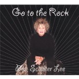 Go to the Rock Lyrics Scooter Lee