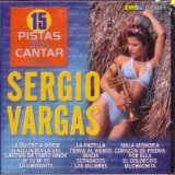 15 PISTAS PARA CANTAR COMO SERGIO VARGAS Lyrics Sergio Vargas