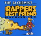 Rapper’s Best Friend 3: An Instrumental Series Lyrics The Alchemist