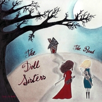 The Road Lyrics The Doll Sisters