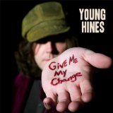 Give Me My Change Lyrics Young Hines