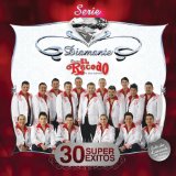 Serie Diamante: 30 Super Exitos Lyrics Banda El Recodo