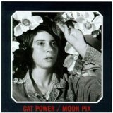 Moon Pix Lyrics Cat Power