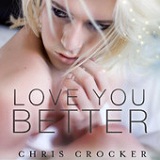 Love You Better (Single) Lyrics Chris Crocker