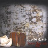 Boxes & Bags Lyrics Coyote Grace