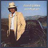 Goodbye Girl Lyrics David Gates