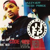 Code Red Lyrics DJ Jazzy Jeff And The Fresh Prince