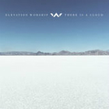 There Is a Cloud Lyrics Elevation Worship