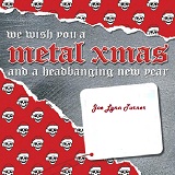 We Wish You A Metal Xmas And A Headbanging New Year Lyrics Joe Lynn Turner