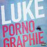 Pornographie Lyrics Luke