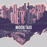 Mountains Beaches Cities Lyrics Moon Taxi