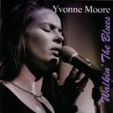 Walkin' The Blues Lyrics Moore Yvonne