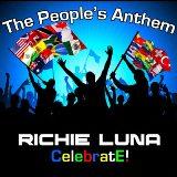 Celebrate! (The People's Anthem) Digital EP Lyrics Richie Luna