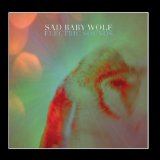 Electric Sounds Lyrics Sad Baby Wolf