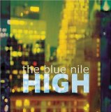 High Lyrics The Blue Nile