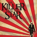 The Killer And The Star Lyrics The Killer And The Star