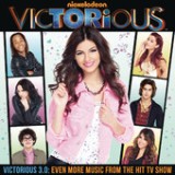 Victorious 3.0: Even More Music from the Hit TV Show (EP) Lyrics Victorious Cast