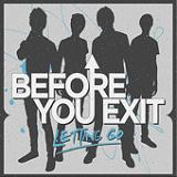 Letting Go (EP) Lyrics Before You Exit