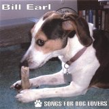 Songs For Dog Lovers Lyrics Bill Earl