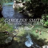 Caroline Smith & The Good Night Sleeps