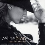 Tous Les Secrets (Single) Lyrics Celine Dion