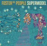 Supermodel Lyrics Foster The People