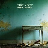 Take A Bow Lyrics Greg Laswell