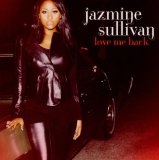 Love Me Back Lyrics Jazmine Sullivan
