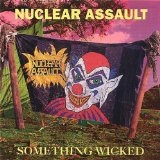 Something Wicked Lyrics Nuclear Assault