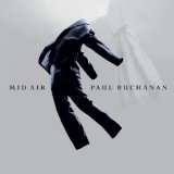 Mid Air Lyrics Paul Buchanan