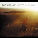 Stay What You Are Lyrics Saves The Day