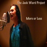 More or Less Lyrics The Jack Ward Project