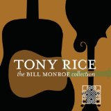 Bill Monroe Collection Lyrics Tony Rice