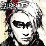We've All Been There Lyrics Alex Band