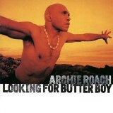 Looking For Butter Boy Lyrics Archie Roach